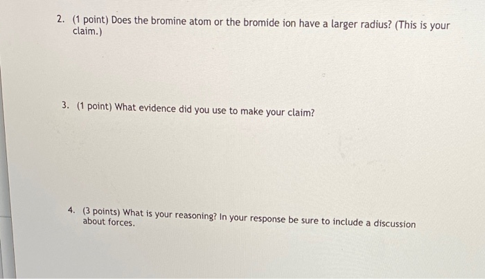 Solved 2. (1 point) Does the bromine atom or the bromide ion | Chegg.com