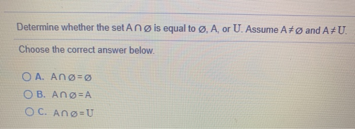 Solved Determine Whether The Set Ang Is Equal To O A Or Chegg Com