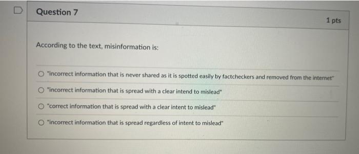 Solved According to the text, misinformation is: 