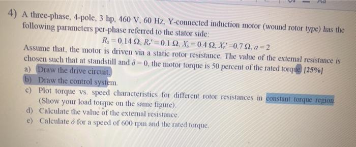 Solved re 4) A three-phase, 4-pole, 3 hp, 460 V, 60 Hz, | Chegg.com