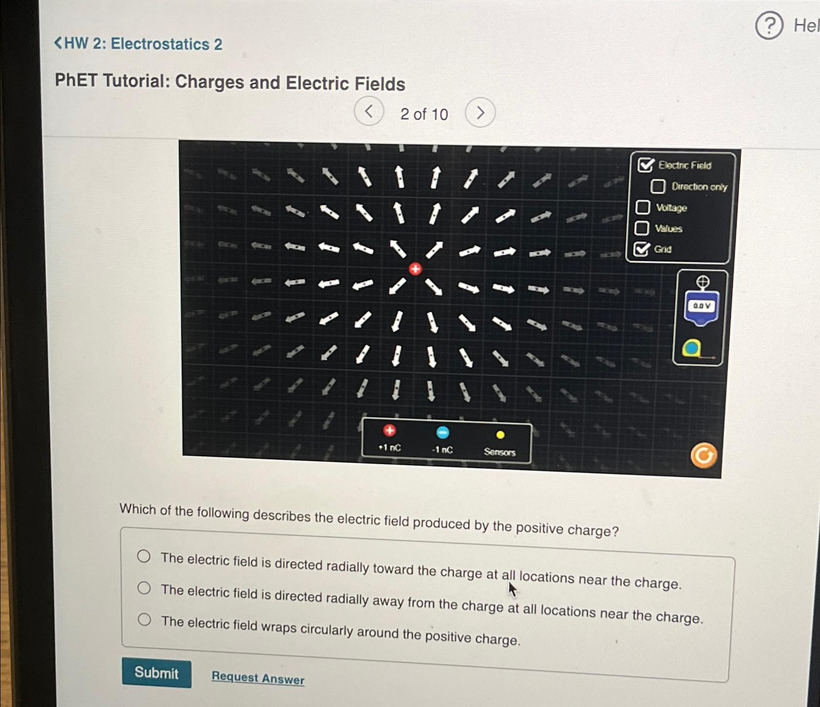 Solved Hel\\nPhET Tutorial: Charges and Electric Fields\\n2 | Chegg.com