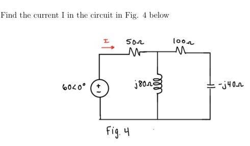 Solved Find the current I in the circuit in Fig. 4 below | Chegg.com