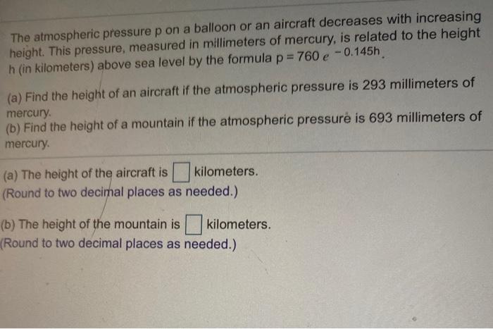 Solved The atmospheric pressure p on a balloon or an Chegg