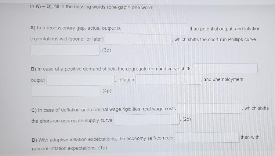 Solved In A) - D), fill in the missing words (one gap = one | Chegg.com