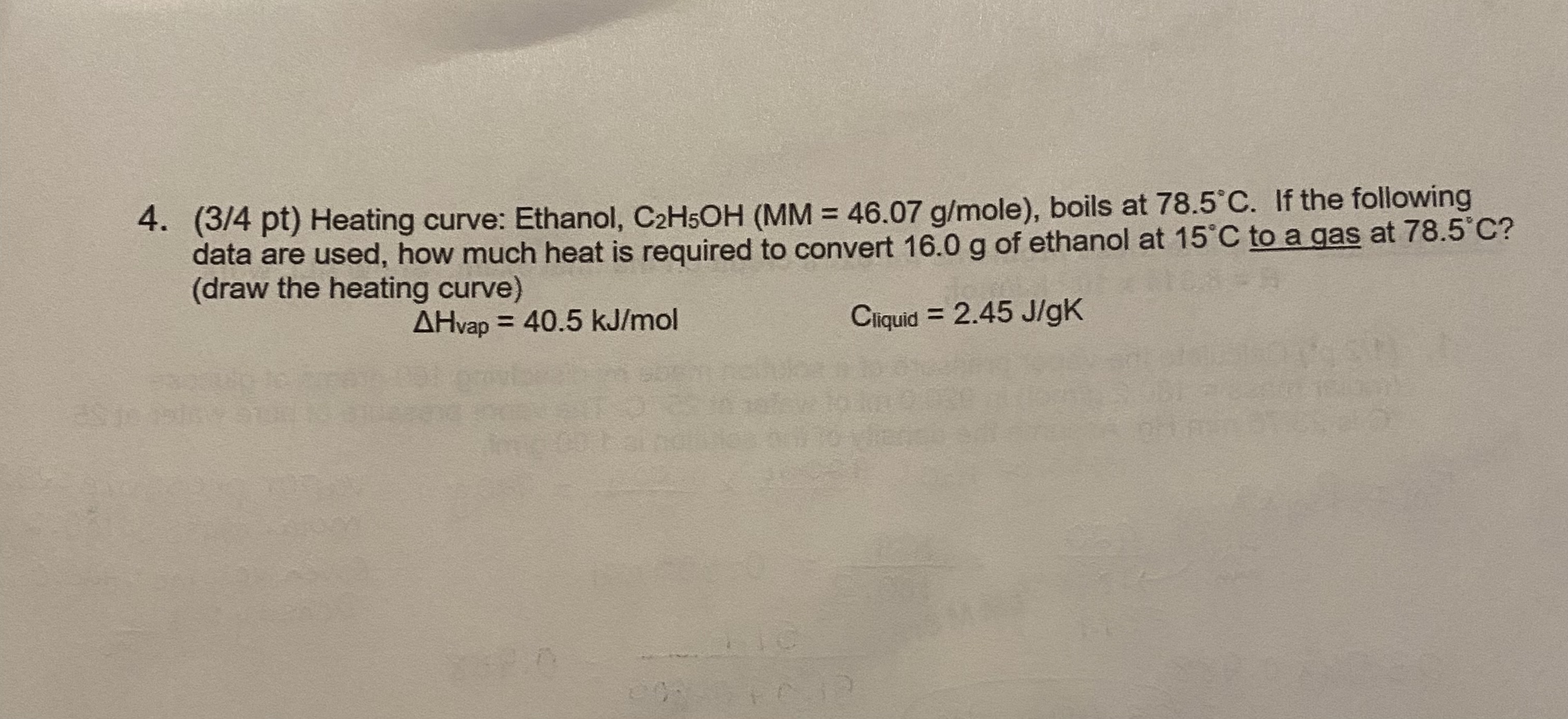 Solved Heating curve: Ethanol, C2H5OH(MM=46.07gmole), ﻿boils | Chegg.com