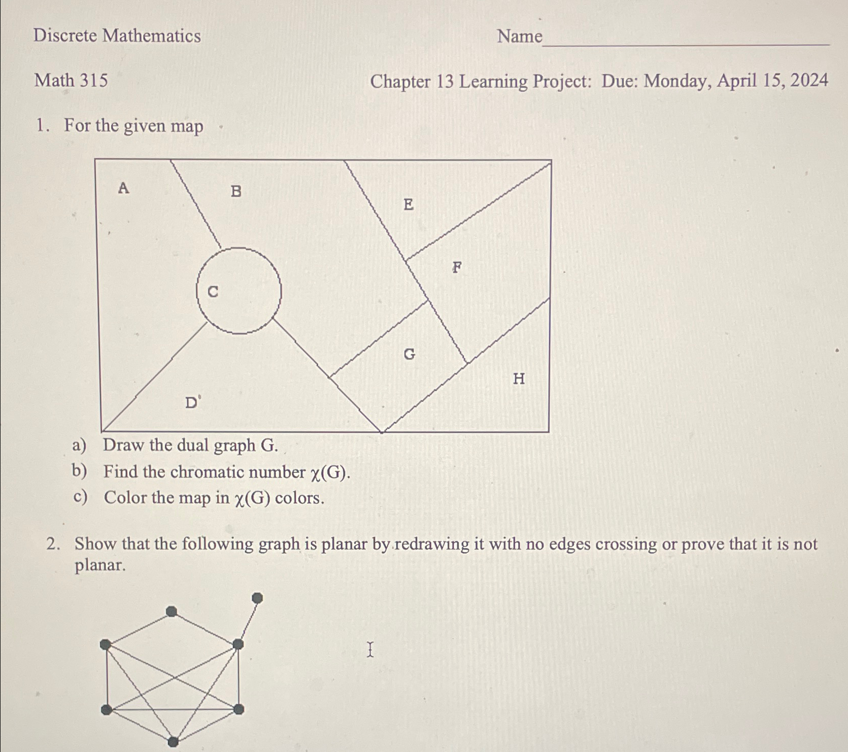 Solved Discrete MathematicsMath 315Math 315For the given | Chegg.com