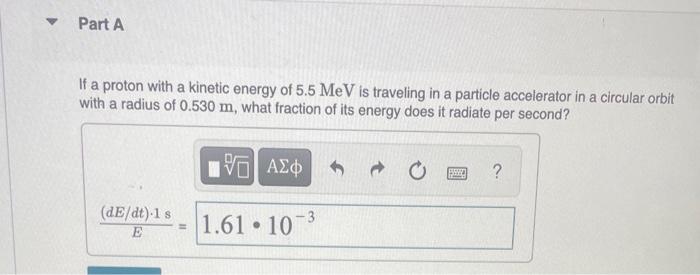 Solved If a proton with a kinetic energy of 5.5MeV is | Chegg.com
