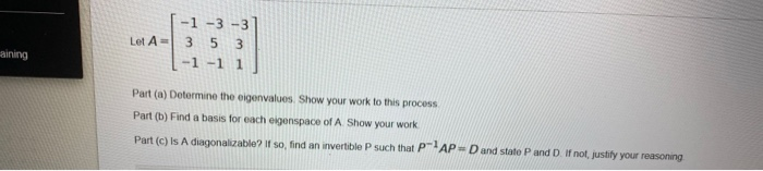 Solved - -1 -3 -3] Let A= 3 5 3 -1 -1 1 aining Part(a) | Chegg.com
