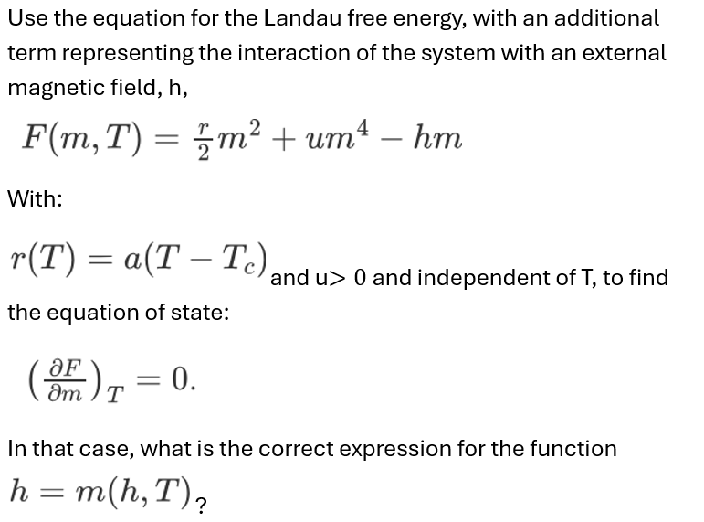 Solved Use the equation for the Landau free energy, with an | Chegg.com