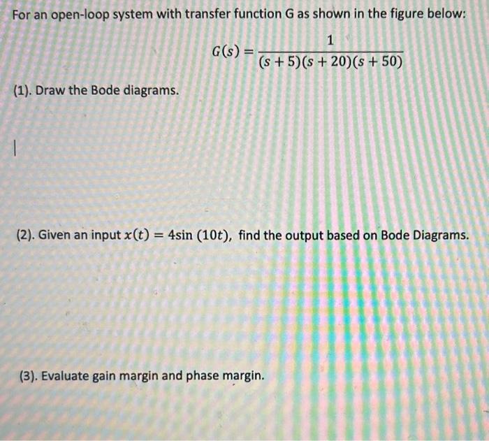 Solved For an open-loop system with transfer function G as | Chegg.com