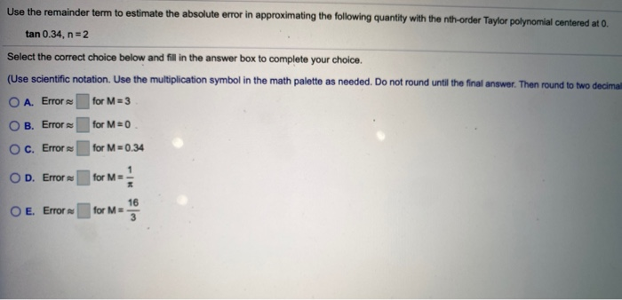 Solved Use the remainder term to estimate the absolute error | Chegg.com