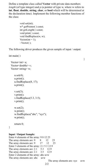 Solved Define a template class called Vector with private | Chegg.com