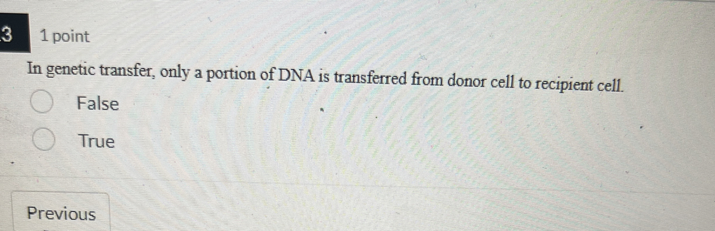 Solved 31 ﻿pointIn genetic transfer, only a portion of DNA | Chegg.com