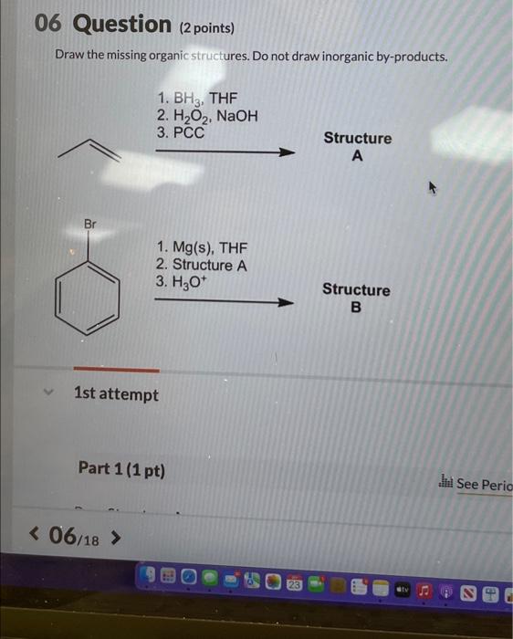 Solved Draw the missing organic structures. Do not draw