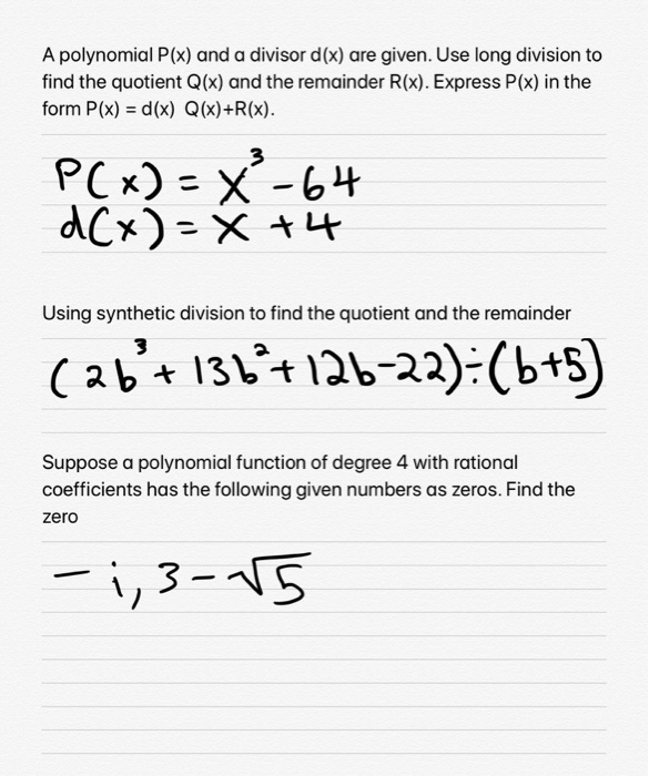 Solved A Polynomial P X And A Divisor D X Are Given Us Chegg Com
