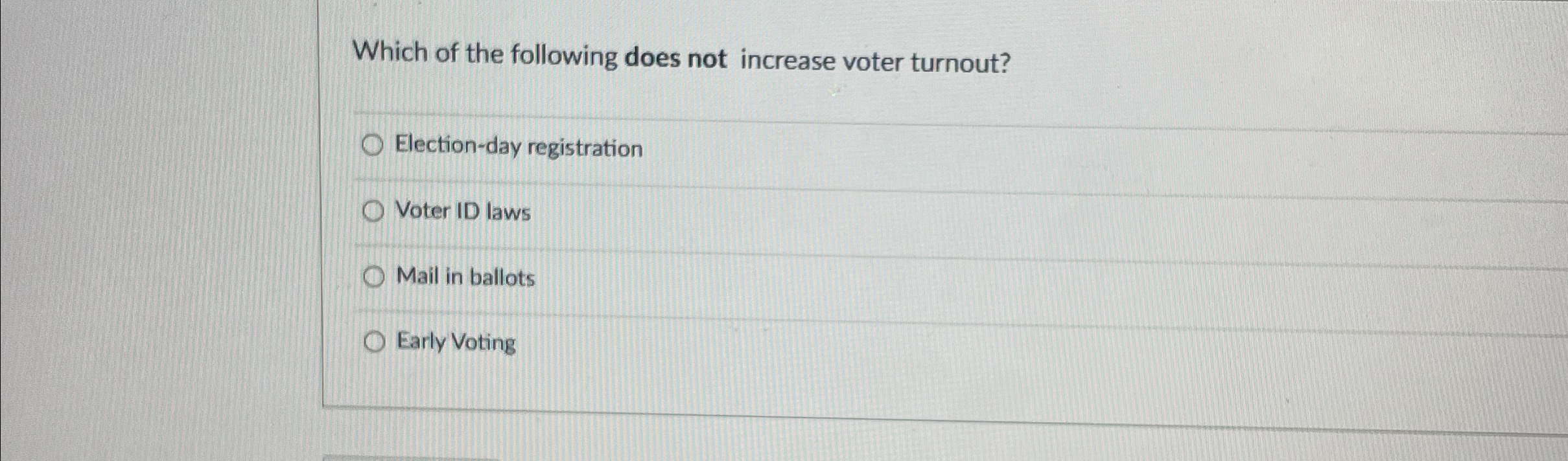 Solved Which of the following does not increase voter | Chegg.com