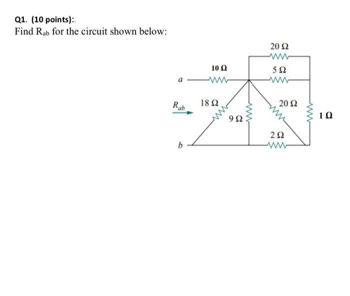 Solved Q1. (10 points):. Find Rab for the circuit shown | Chegg.com