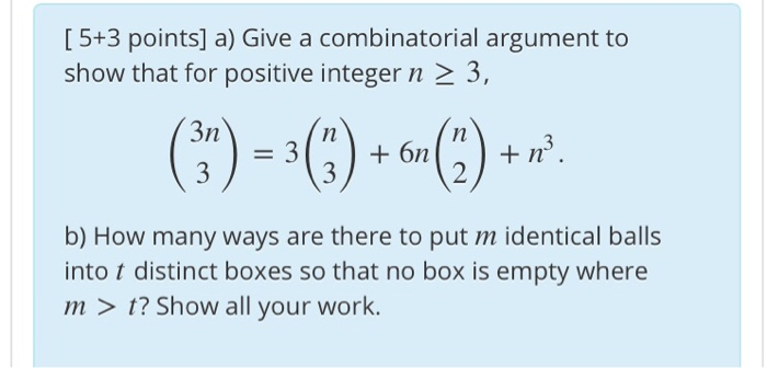 Solved [5+3 Points] A) Give A Combinatorial Argument To Show | Chegg.com