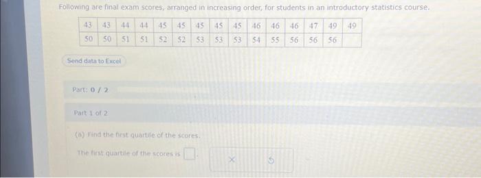 Solved Following Are Final Exam Scores, Arranged In | Chegg.com