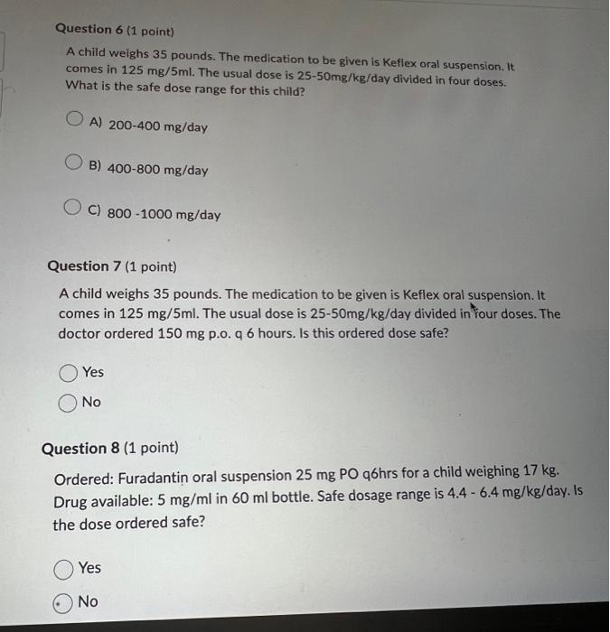 Solved Question 6 1 point A child weighs 35 pounds. The Chegg