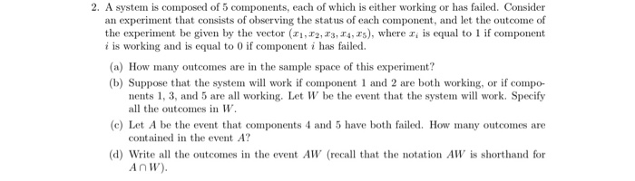 Solved 2. A system is composed of 5 components, each of | Chegg.com