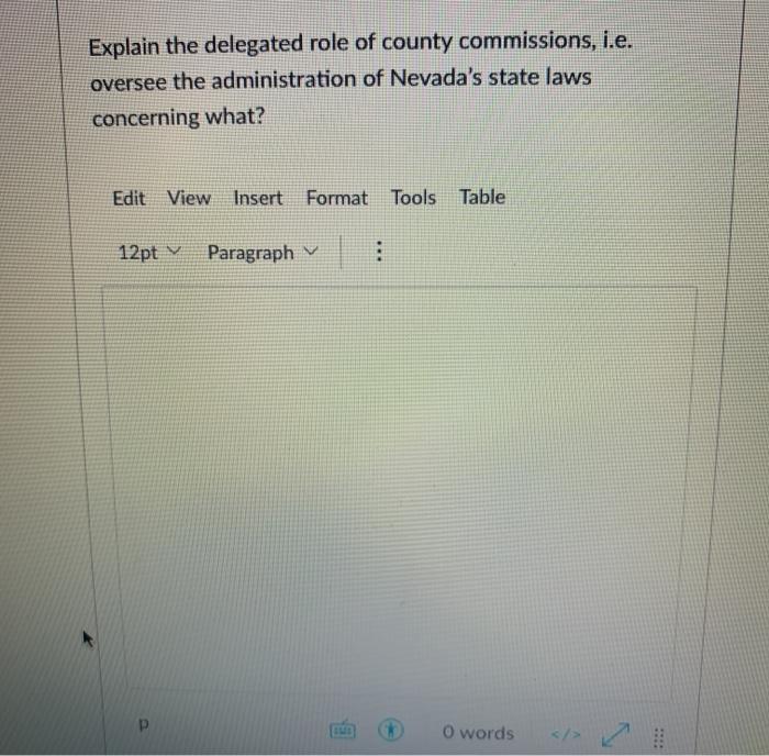 Explain the delegated role of county commissions, i.e. oversee the administration of Nevadas state laws concerning what? Edi