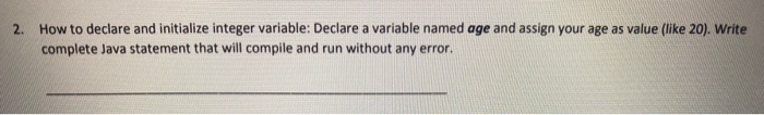 Solved 2. How to declare and initialize integer variable: | Chegg.com
