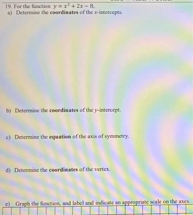 Solved 19 For The Function Y X2 2x 8 A Determine Chegg Com