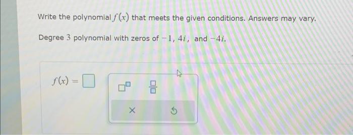 Solved Write the polynomial f(x) that meets the given | Chegg.com