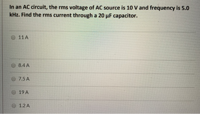 Solved In an AC circuit, the rms voltage of AC source is 10 | Chegg.com