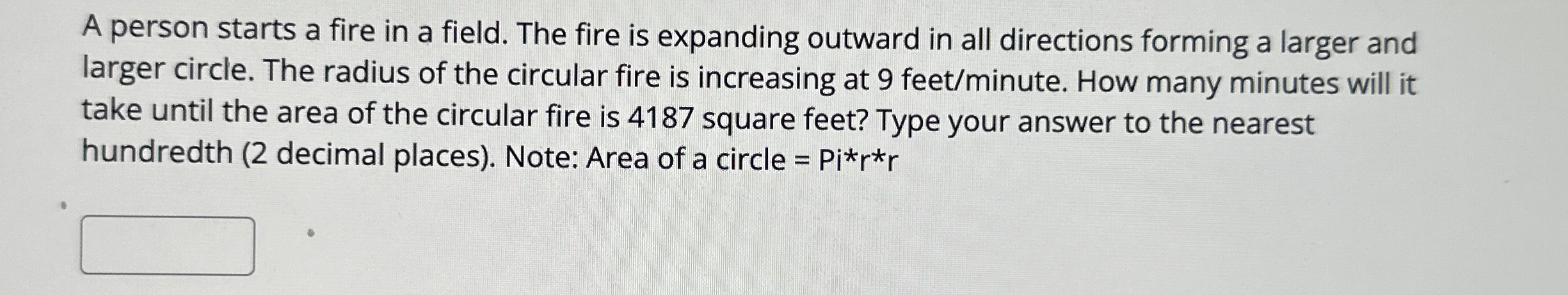 Solved A Person Starts A Fire In A Field. The Fire Is | Chegg.com