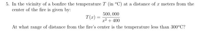 Solved 5. In the vicinity of a bonfire the temperature T (in | Chegg.com