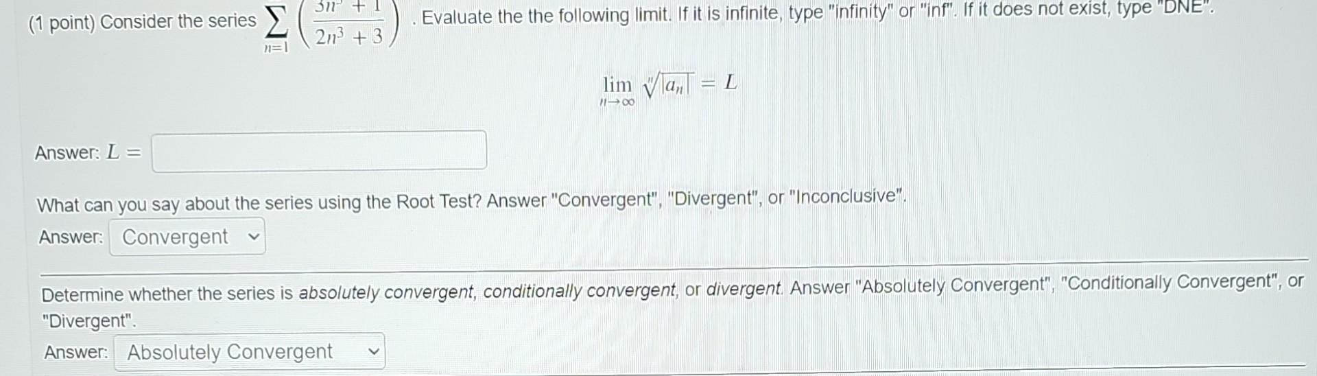 Solved limn→∞n∣an∣=L Answer: L= What can you say about the | Chegg.com