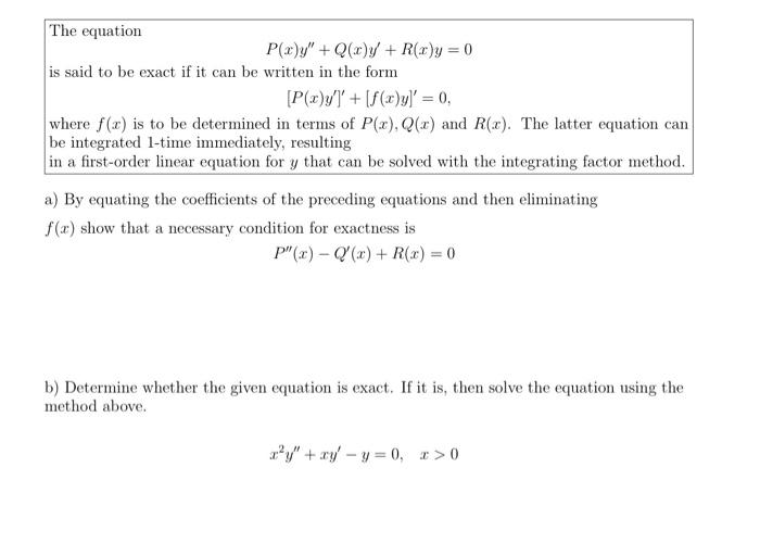 Solved The Equation P X Q X R X Y 0 Is Said To Be Ex Chegg Com