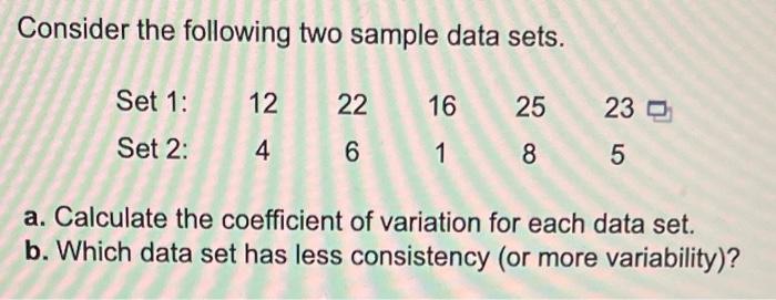 Solved Consider the following two sample data sets. a. | Chegg.com
