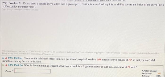 (7%) Problem 6: If a car takes a banked curve at less | Chegg.com