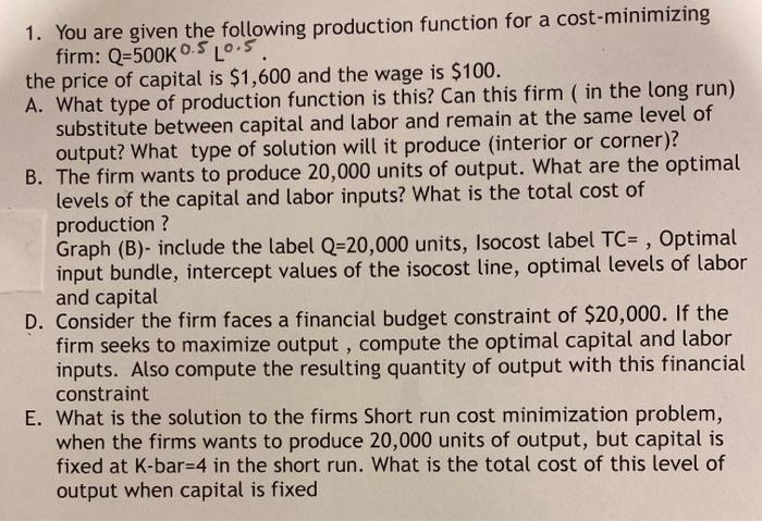 Solved 1. You are given the following production function | Chegg.com