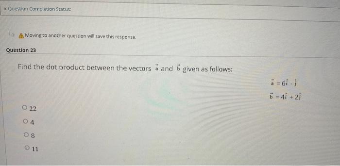 Solved Find The Dot Product Between The Vectors A And B | Chegg.com