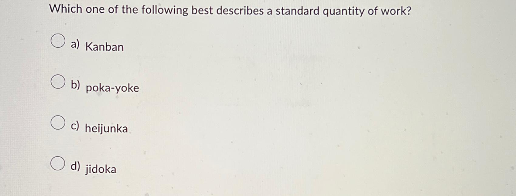 Solved Which One Of The Following Best Describes A Standard | Chegg.com