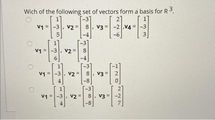 Solved Wich of the following set of vectors form a basis for | Chegg.com