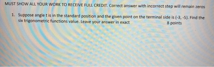Solved MUST SHOW ALL YOUR WORK TO RECEIVE FULL CREDIT. | Chegg.com
