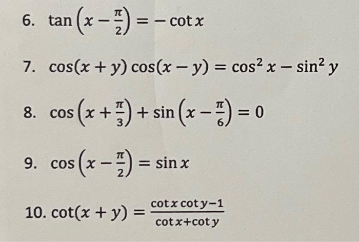 Solved 6 Tanx−2π−cotx 7 Cosxycosx−ycos2x−sin2y 8 5118