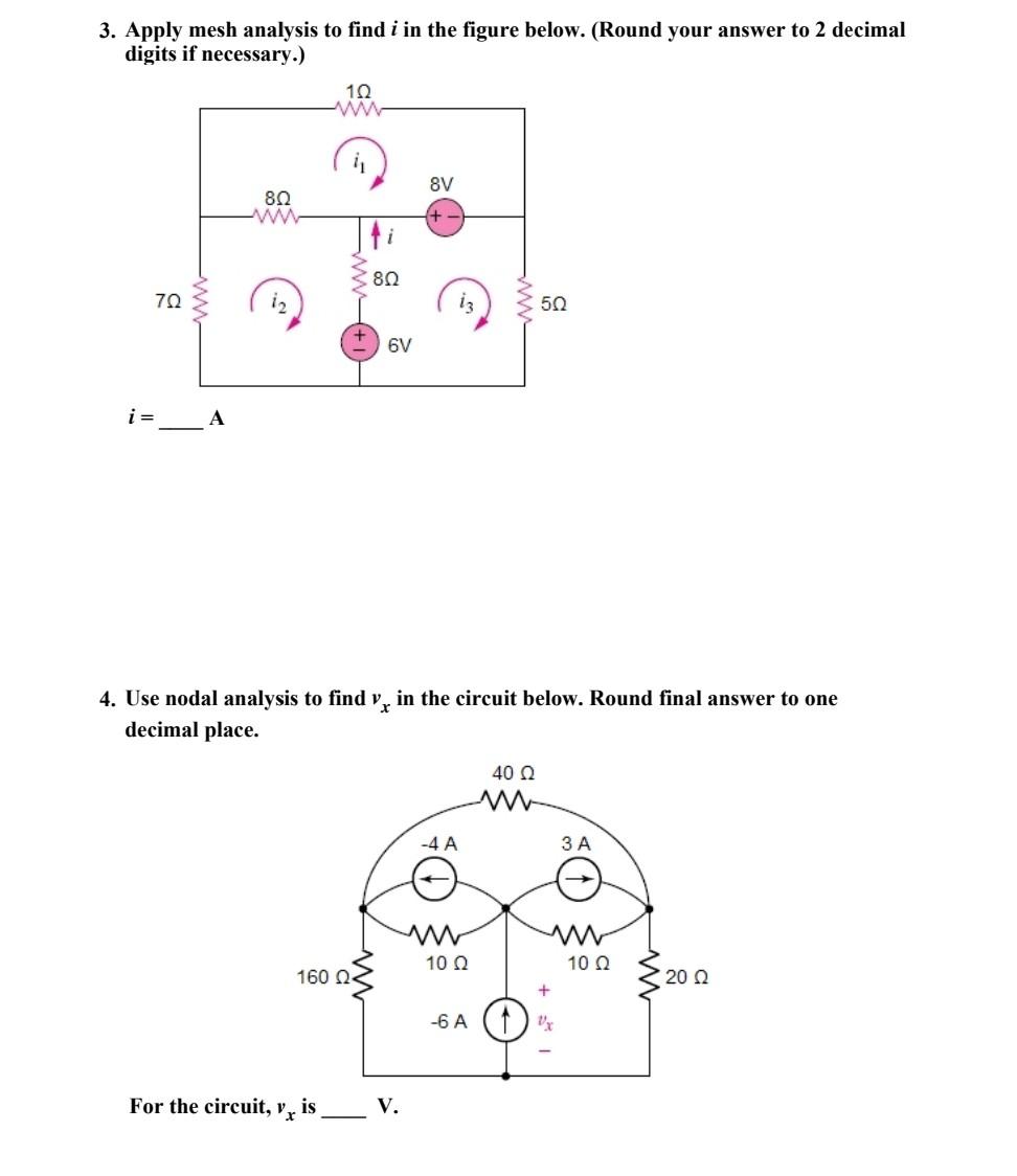 Solved 3. Apply mesh analysis to find i in the figure below. | Chegg.com