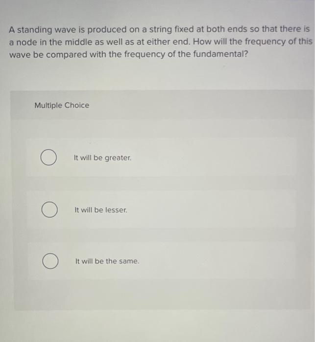 Solved A standing wave is produced on a string fixed at both | Chegg.com