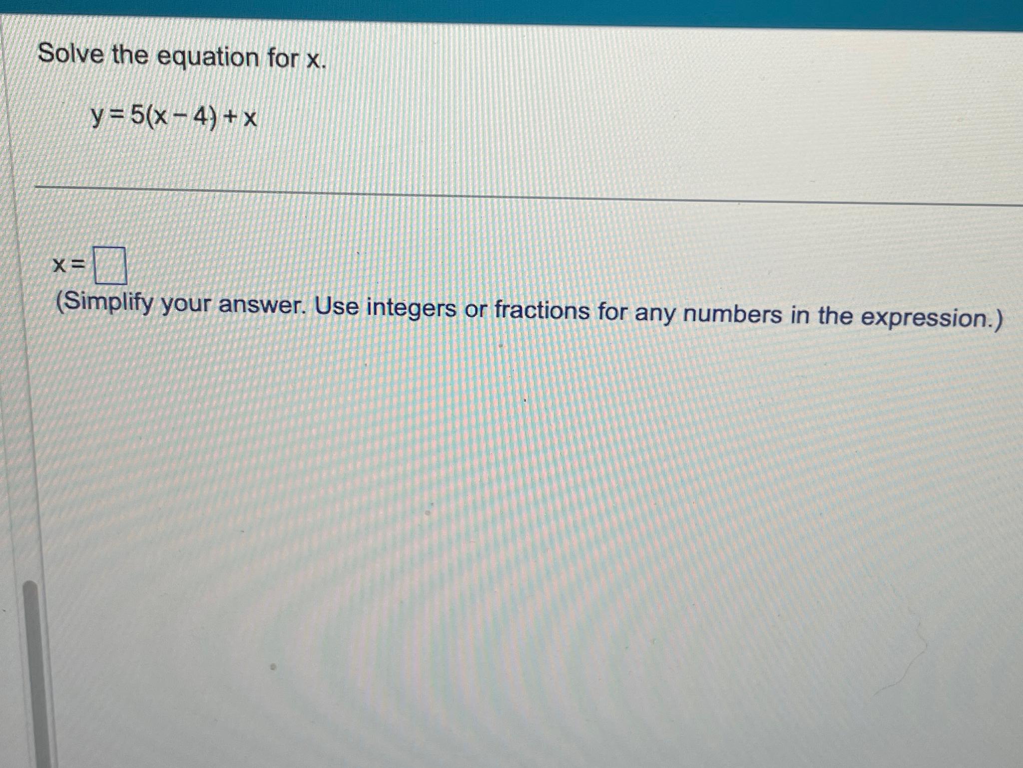 solved-solve-the-equation-for-x-y-5-x-4-xx-simplify-your-chegg