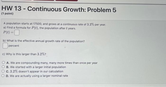 Solved HW 13 - Continuous Growth: Problem 5 (1 point) A | Chegg.com