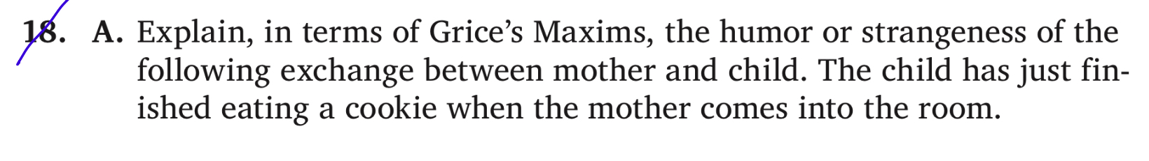 18. A. Explain, in terms of Grice's Maxims, the | Chegg.com
