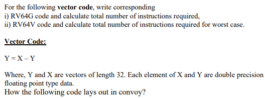 Solved For the following vector code, write correspondingi) | Chegg.com