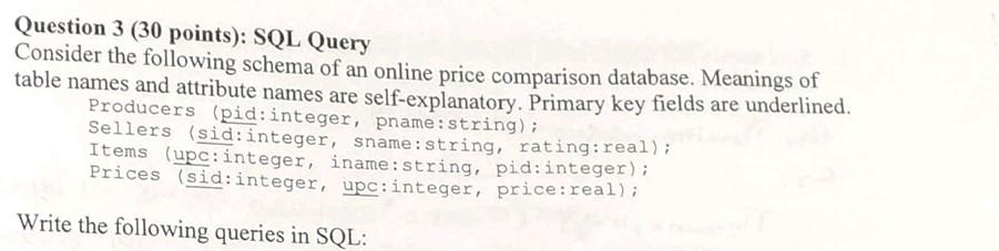 Solved Question 3 (30 points): SQL Query Consider the | Chegg.com