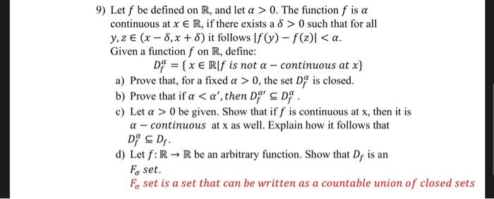 Solved 9) Let f be defined on R, and let α>0. The function f | Chegg.com